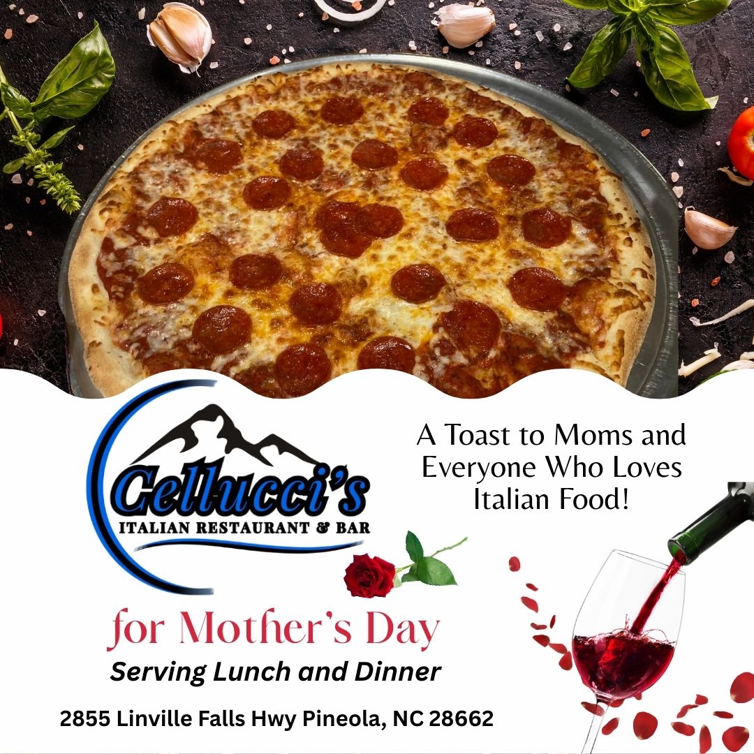 Celebrate Mother’s Day Weekend at Cellucci’s – Or Just Celebrate Great Italian Food!